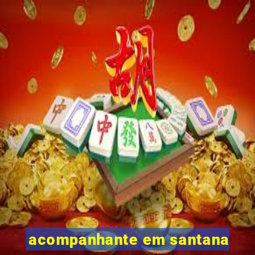 acompanhante em santana